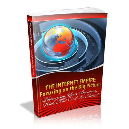 The Internet Empire: Focusing on the Big Picture